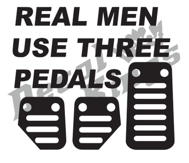 Real men use three pedals