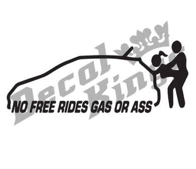 No free rides, gas or ass (variant 1)