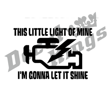 This little light of mine, I&#039;m gonna let it shine