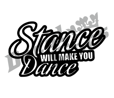 Stance will make her dance (variant 2)