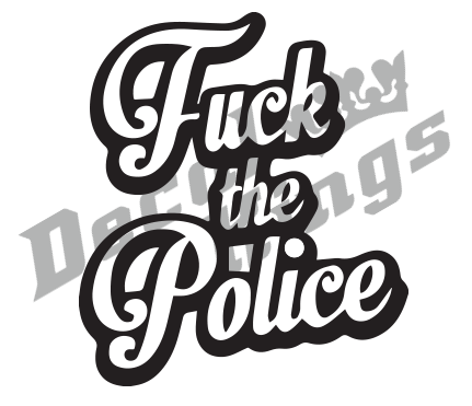 Fuck the police