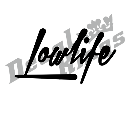 Lowlife (variant 2)