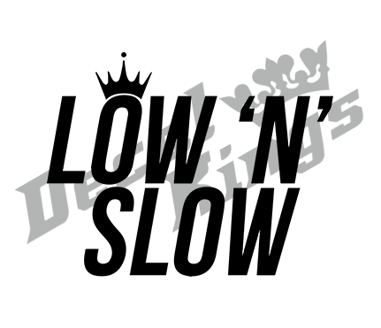 Low 'n' slow