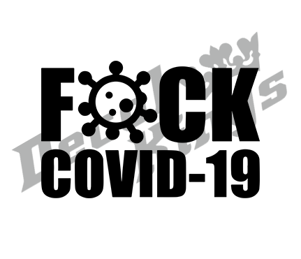 Fuck covid-19